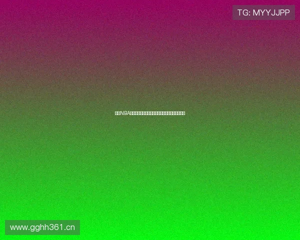 免费NBA高清直播平台推荐实时赛事观看无广告无延迟体验